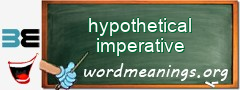 WordMeaning blackboard for hypothetical imperative